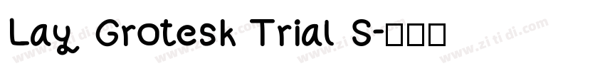 Lay Grotesk Trial S字体转换